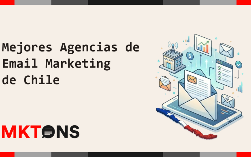 Mejores Agencias de Email Marketing de Chile 2026