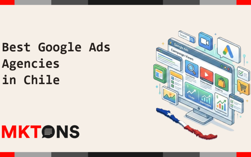 Best Google Ads Agencies in Chile 2026