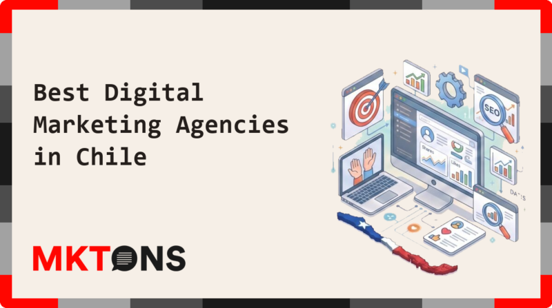 Best Digital Marketing Agencies in Chile 2026