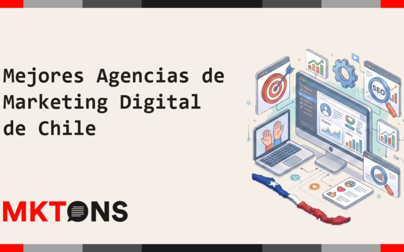 Mejores Agencias de Marketing Digital de Chile 2026