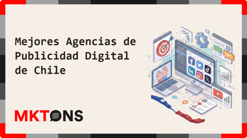 Mejores Agencias de Publicidad Digital de Chile 2026