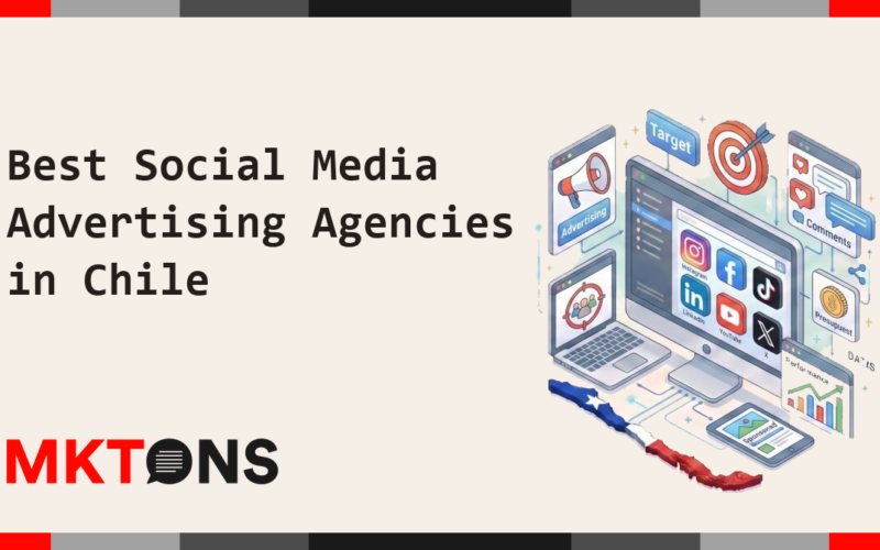 Best Social Media Advertising Agencies in Chile 2026