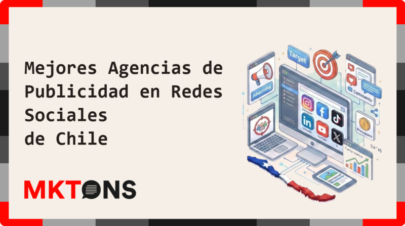 Mejores Agencias de Publicidad en Redes Sociales de Chile 2026