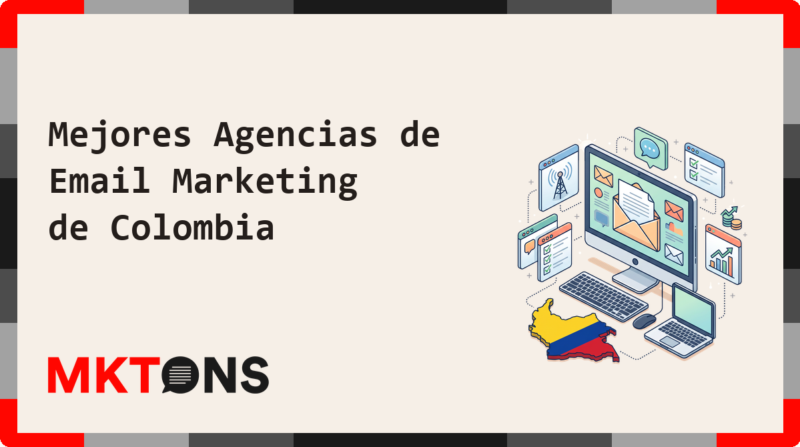 Mejores Agencias de Email Marketing de Colombia 2026