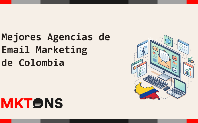 Mejores Agencias de Email Marketing de Colombia 2026