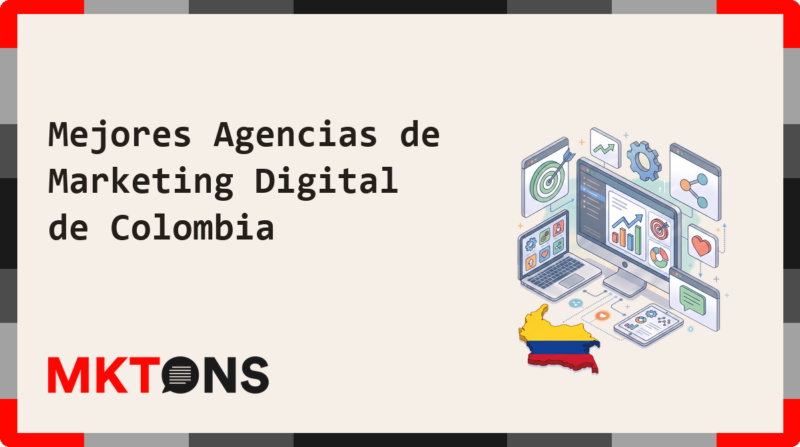 Mejores Agencias de Marketing Digital de Colombia 2026