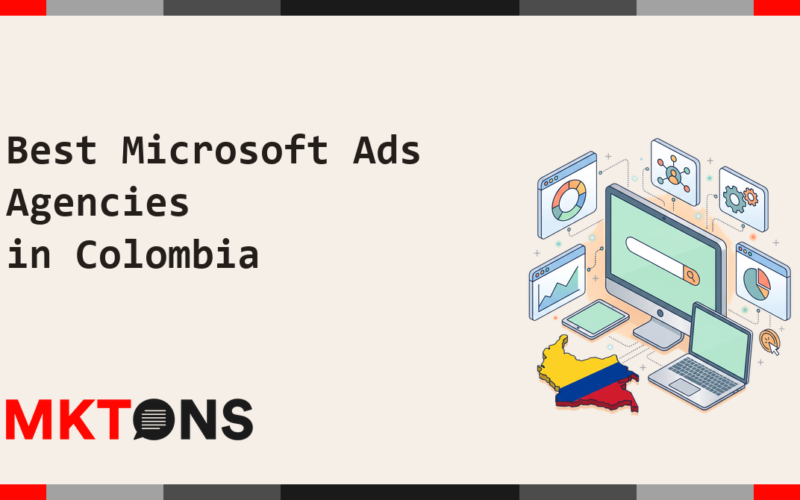 Best Microsoft Ads Agencies in Colombia 2026