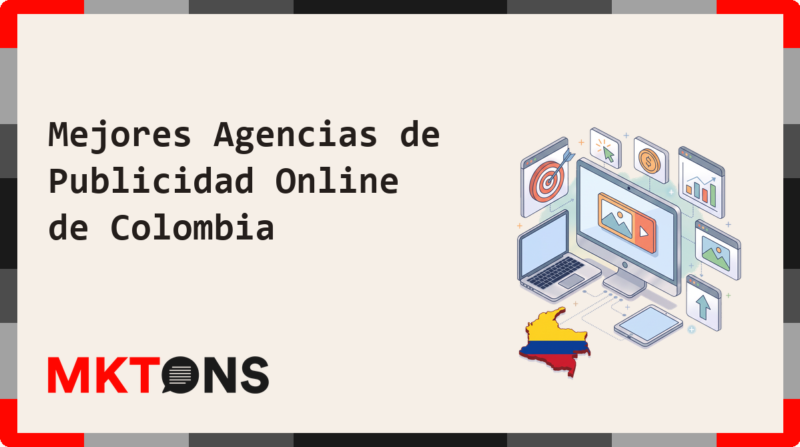 Mejores Agencias de Publicidad Online de Colombia 2026