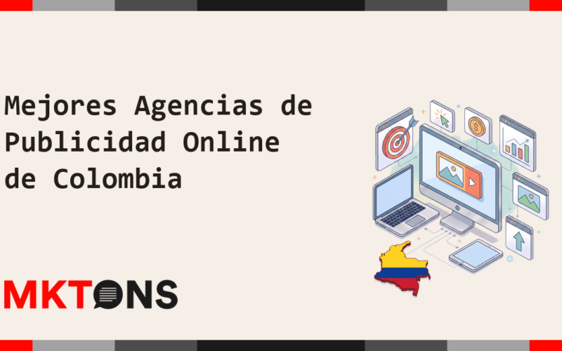 Mejores Agencias de Publicidad Online de Colombia 2026
