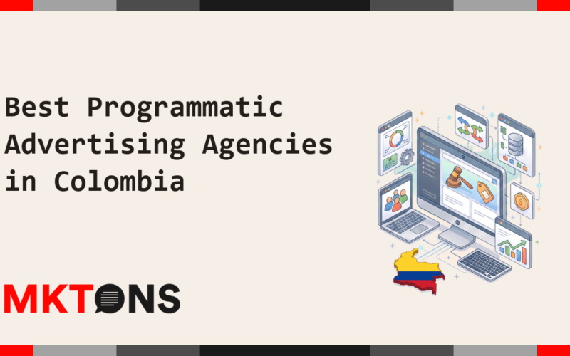 Best Programmatic Advertising Agencies in Colombia 2026