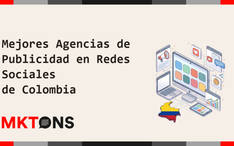 Mejores Agencias de Publicidad en Redes Sociales de Colombia 2026