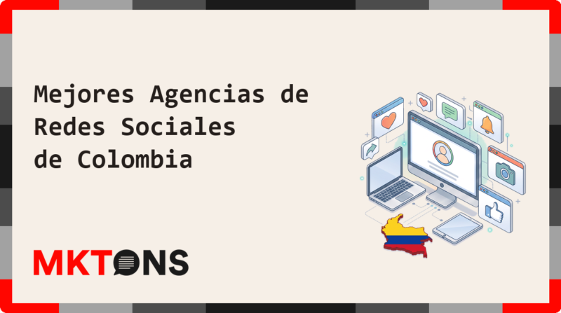 Mejores Agencias de Redes Sociales de Colombia 2026