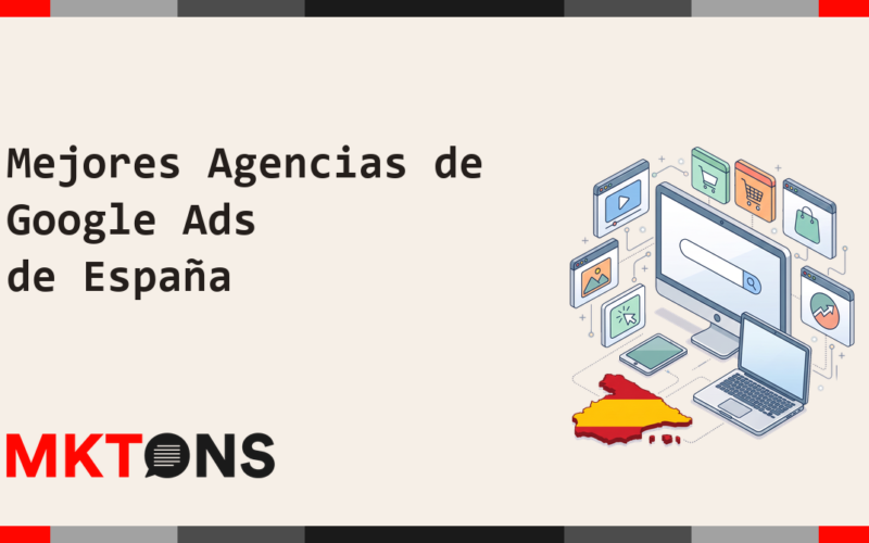 Mejores Agencias de Google Ads de España 2026