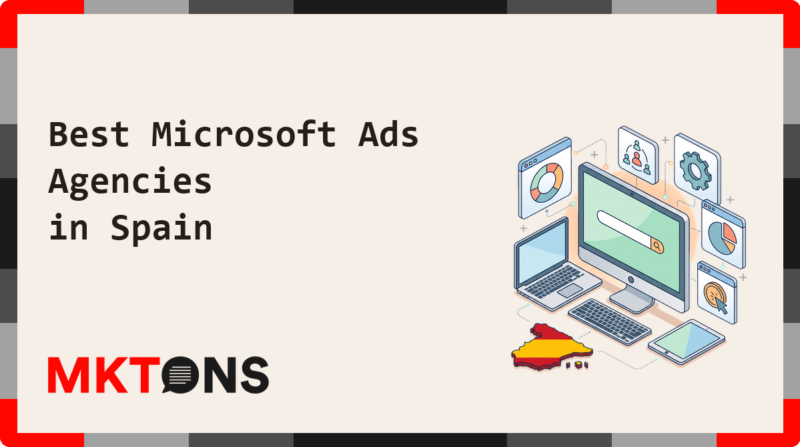 Best Microsoft Ads Agencies in Spain 2026