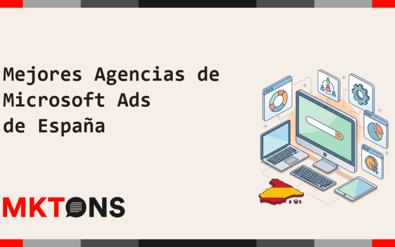 Mejores Agencias de Microsoft Ads de España 2026
