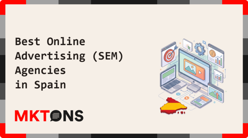 Best Online Advertising (SEM) Agencies in Spain 2026