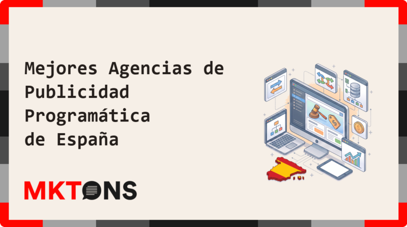 Mejores Agencias de Publicidad Programática de España 2026