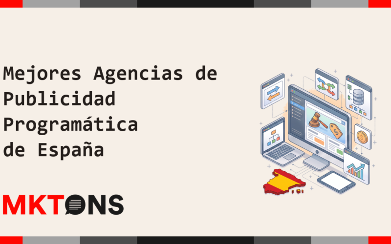 Mejores Agencias de Publicidad Programática de España 2026