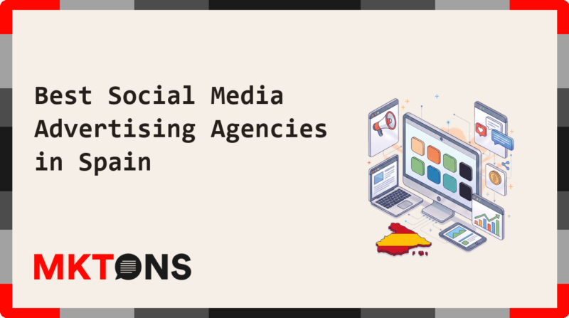 Best Social Media Advertising Agencies in Spain 2026