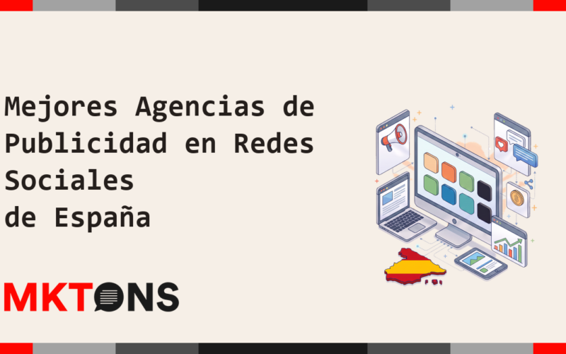 Mejores Agencias de Publicidad en Redes Sociales de España 2026