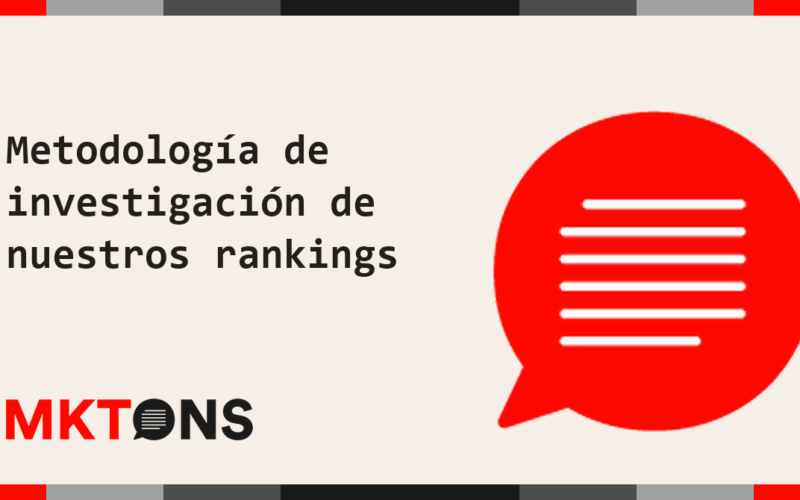 Metodología de investigación de nuestros rankings