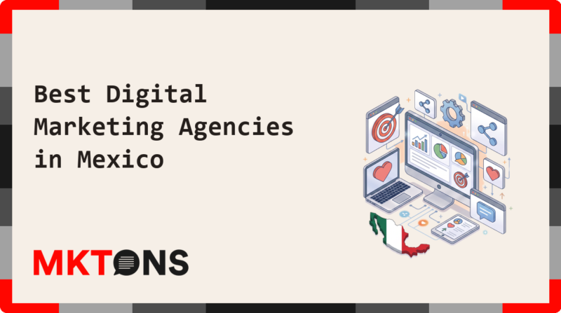 Best Digital Marketing Agencies in Mexico 2026
