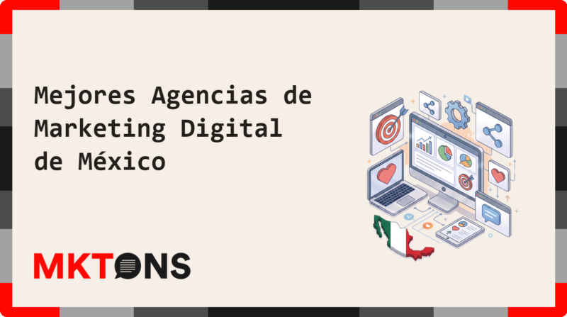 Mejores Agencias de Marketing Digital de México 2026