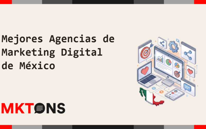 Mejores Agencias de Marketing Digital de México 2026