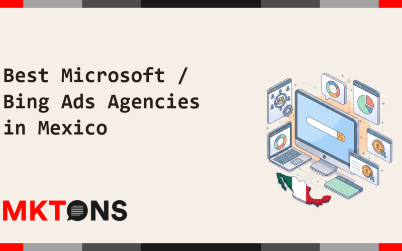 Best Microsoft / Bing Ads Agencies in Mexico 2026