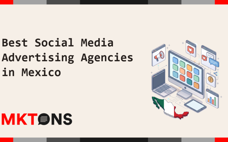 Best Social Media Advertising Agencies in Mexico 2026
